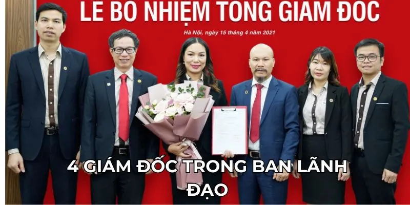 4 giám đốc trong ban lãnh đạo