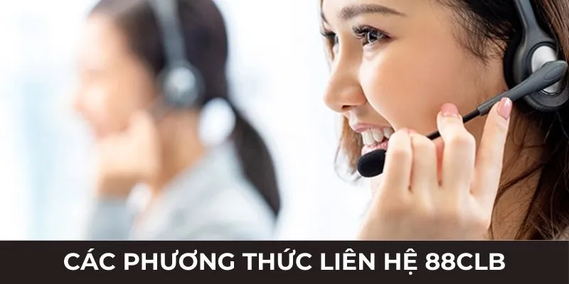 Các phương thức liên hệ 88CLB