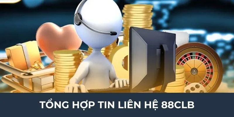 Tổng hợp tin liên hệ 88CLB